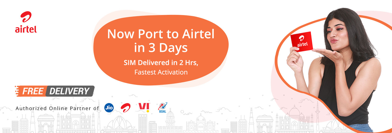 Port to Airtel Online Airtel MNP Free Delivery 2 Hrs.